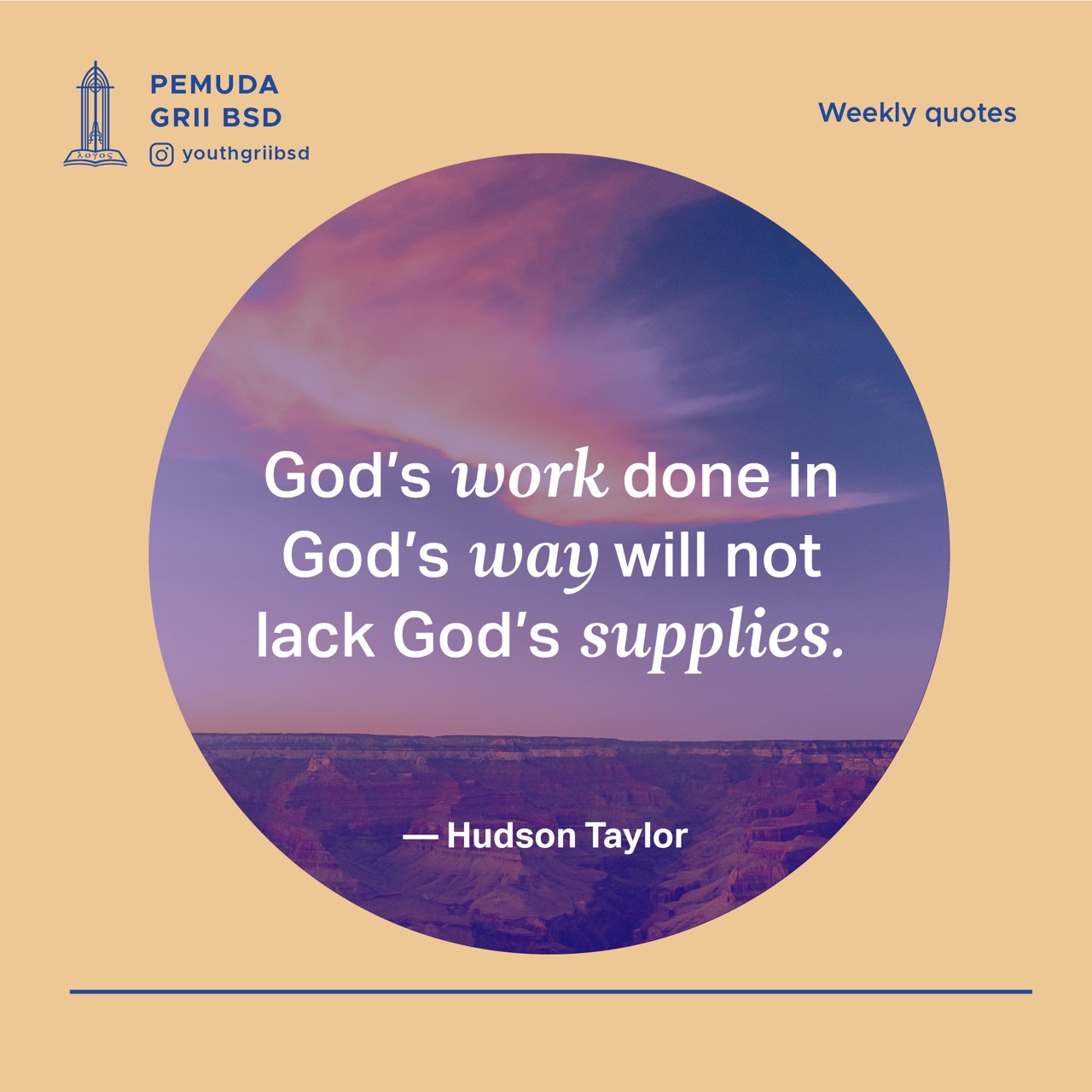God's work done in God's way will not lack God's supplies.
