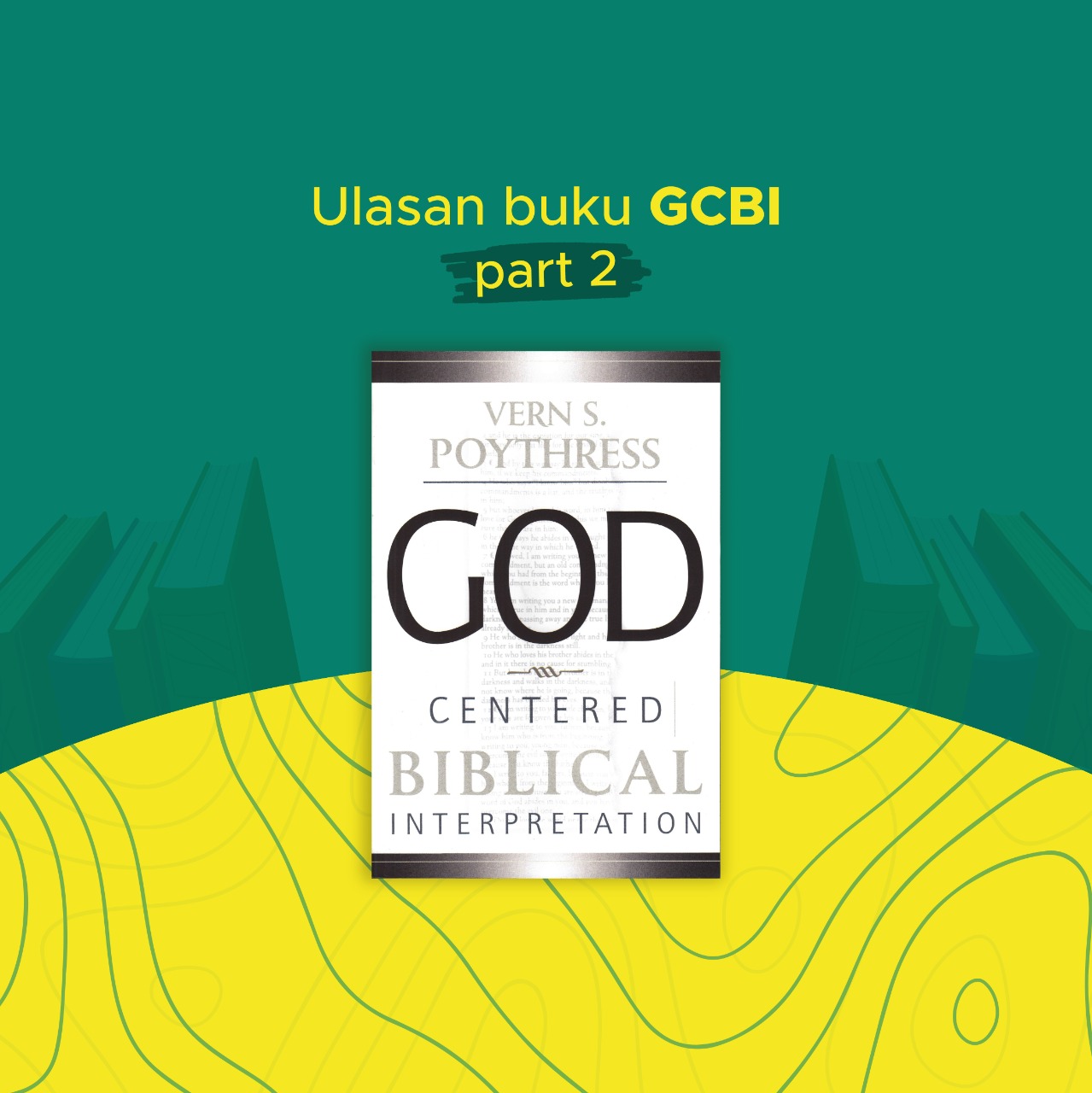 God-Centered Biblical Interpretation (Part 2)