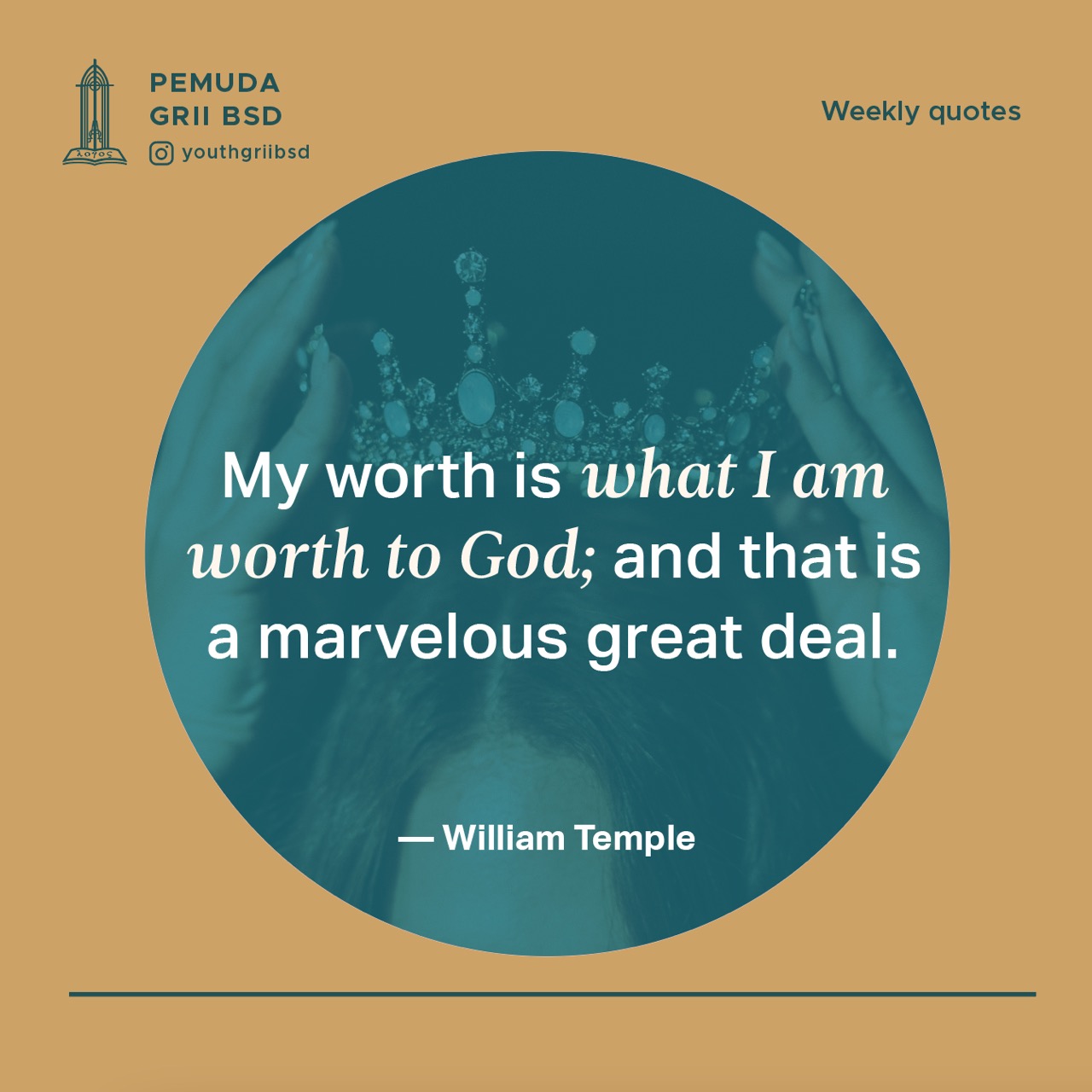 My worth is what I am worth to God; and that is a marvelous great deal.