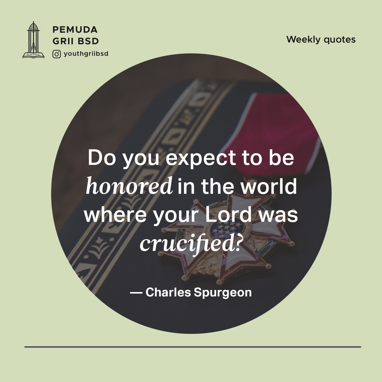 Do you expect to be honored in the world where your Lord was crucified?
