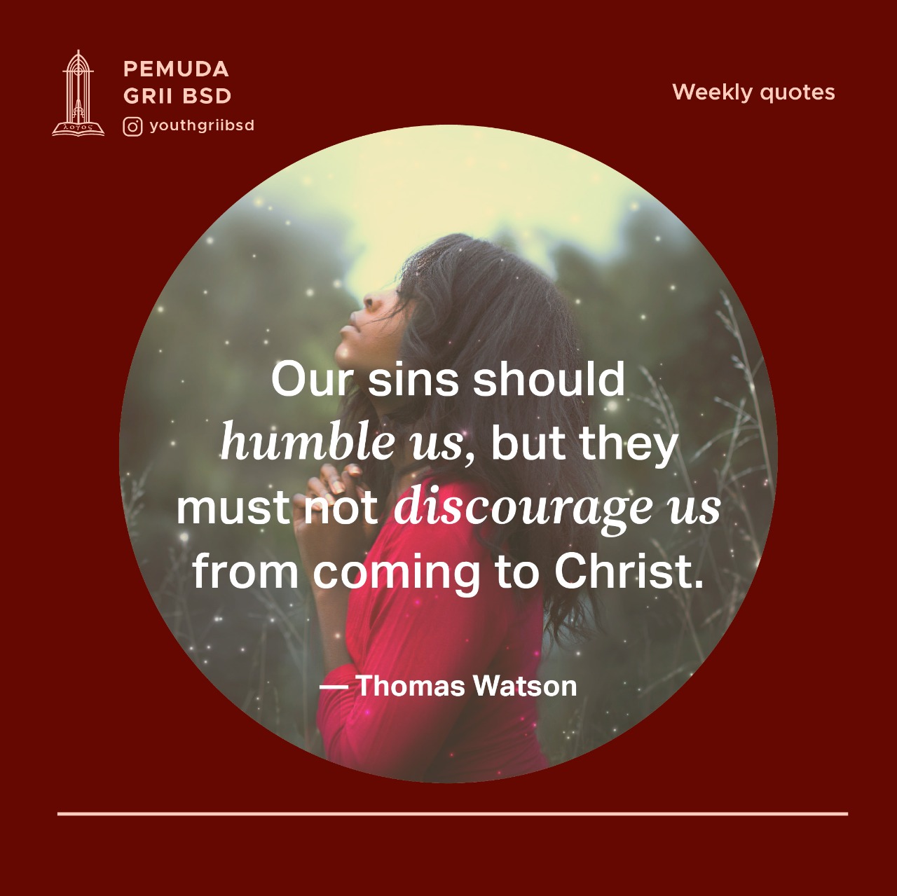 Our sins should humble us, but they must not discourage us from coming to Christ.